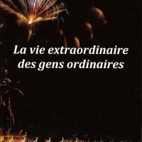 La vie extraordinaire des gens ordinaires 1iere couverture